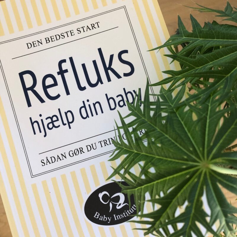 Refluksbog: Refluks - hjælp din baby