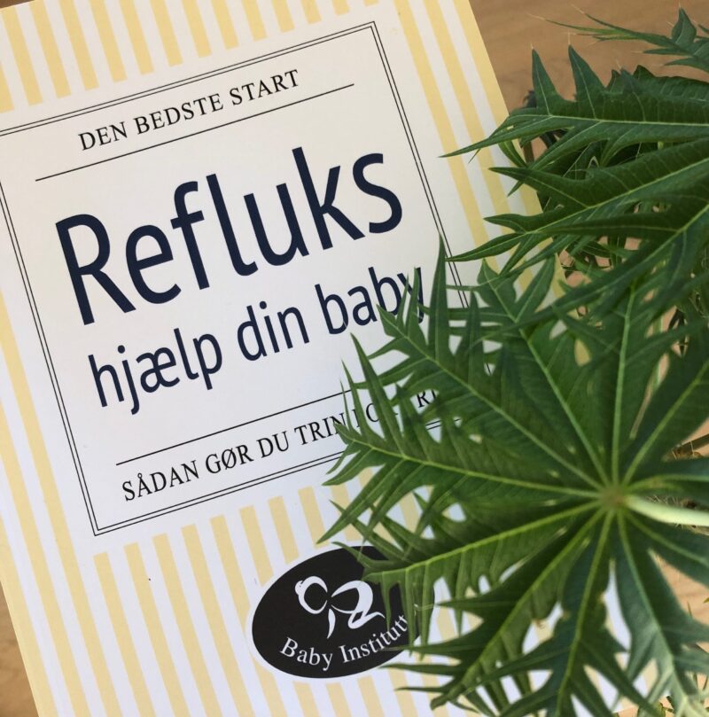 Babyinstituttets Bog: Refluks - hjælp din baby